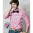 Beyond Magenta: Transgender Teens Speak Out