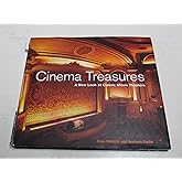 Cinema Treasures: A New Look at Classic Movie Theaters