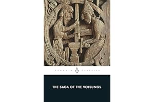 The Saga of the Volsungs: The Norse Epic of Sigurd the Dragon Slayer (Penguin Classics)