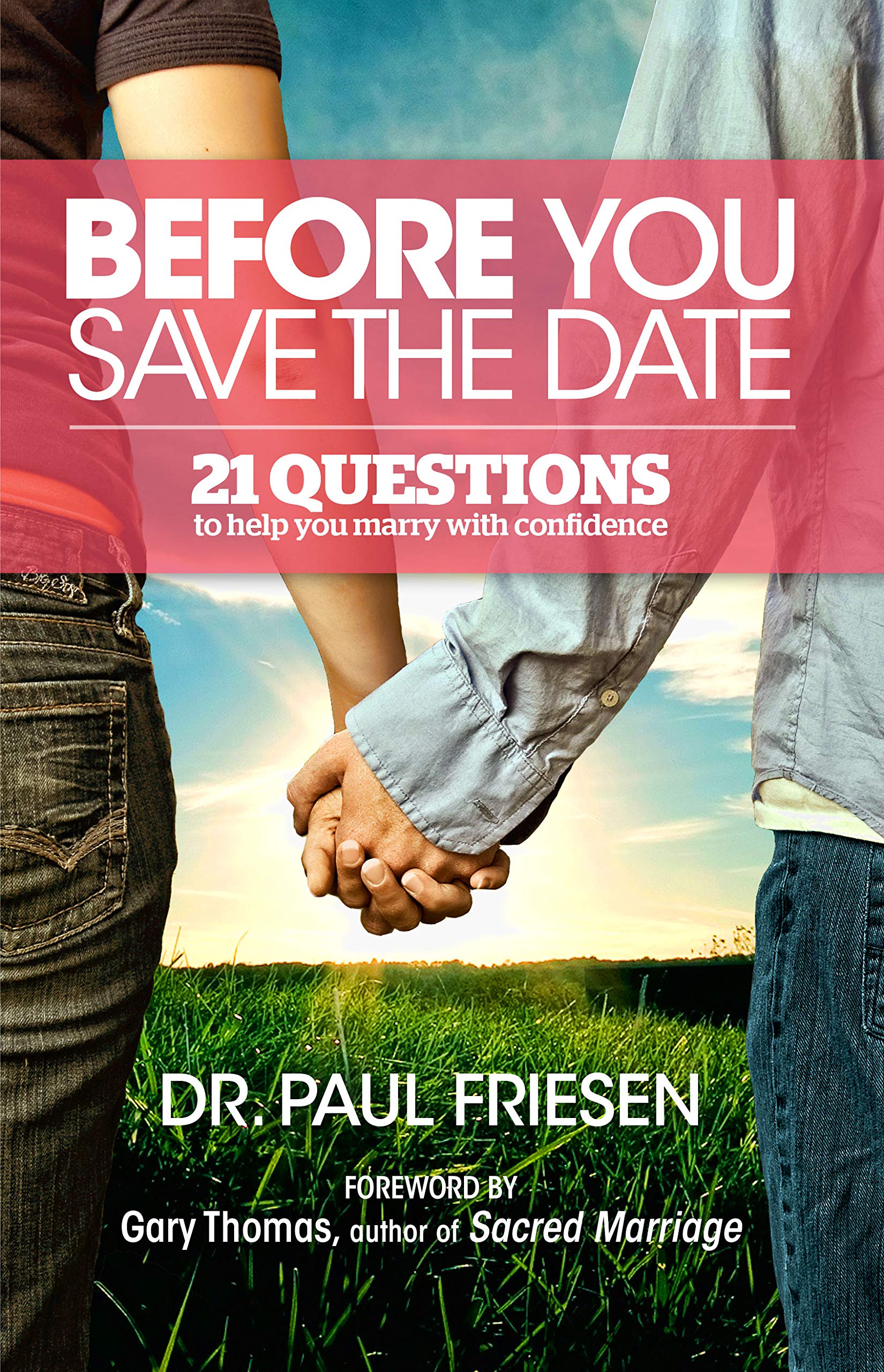 Before You Save The Date Paul Friesen Amazon Com Books