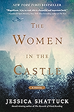 The Women in the Castle: A Novel