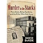 Murder in the Stacks: Penn State, Betsy Aardsma, and the Killer Who Got Away