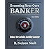 Becoming Your Own Banker
