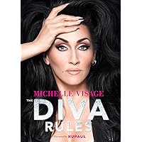 The Diva Rules: Ditch the Drama, Find Your Strength, and Sparkle Your Way to the Top
