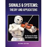 Signals and Systems: Theory and Applications