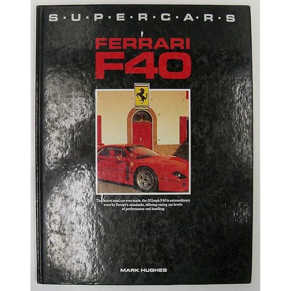 【希少本】ferrari F40 MARK　HUGHES 希少本】ferrari F40 MARK HUGHES 希少本】ferrari F40 MARK