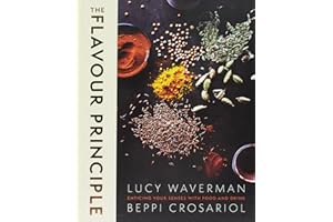 The Flavour Principle Low Price Edition: Enticing Your Senses with Food and Drink