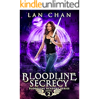 Bloodline Secrecy: A Young Adult Urban Fantasy Academy Novel (Bloodline Academy Book 2) book cover