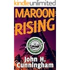 Maroon Rising (Buck Reilly Adventure Series Book 5)