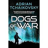Dogs of War: from the winner of the Arthur C. Clarke Award