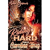 Riding Hard For A Carolina Thug : Parts 1-3