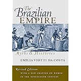 The Brazilian Empire: Myths and Histories