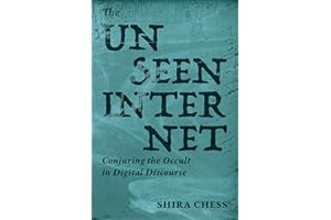 The Unseen Internet: Conjuring the Occult in Digital Discourse