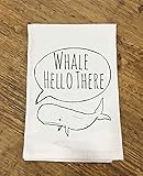 Funny Dishcloth/ Tea Towel ~ Whale Hello There ~ Funny Kitchen Cloth.