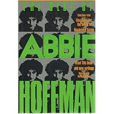 The Best of Abbie Hoffman: Selections from Revolution for the Hell of It, Woodstock Nation, Steal this Book and New Writings