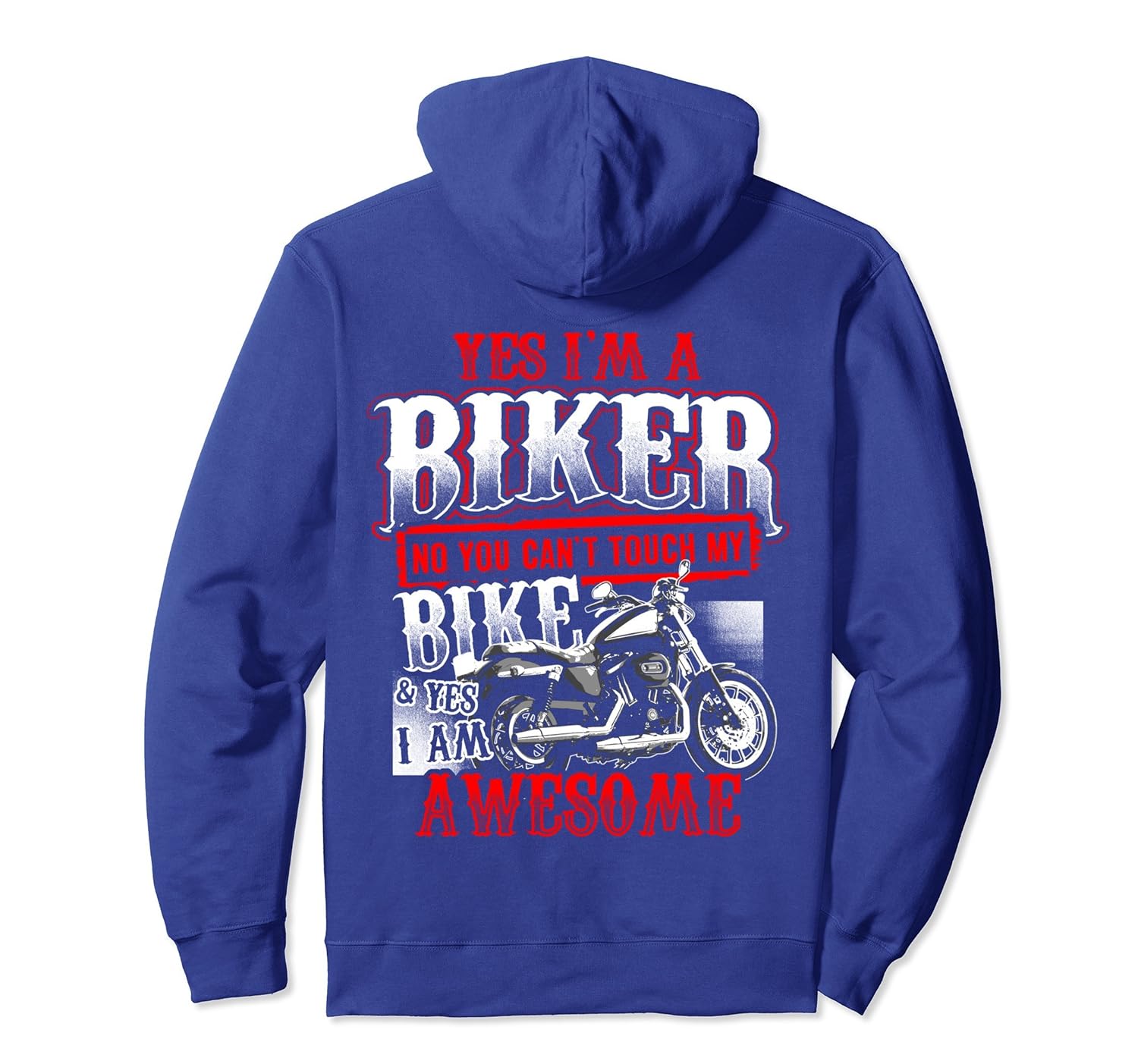 Motorcycle Hoodie Yes I'm a Biker No Touch My Bike Awesome-anz