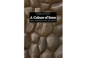 A Culture of Stone: Inka Perspectives on Rock