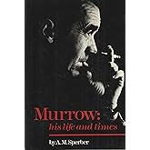 Murrow: His Life and Times