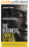 The Business Owner Defined: A Job Description for the Business Owner
