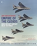 Empire of the Clouds: When Britain's Aircraft Ruled the World