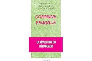 Commune frugale: La révolution du ménagement (French Edition)