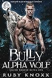 Bully Alpha Wolf: Rejected Mate Secret Baby Romance