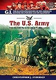 The US Army: From the Cold War to the end of the 20th Century (GI Series)