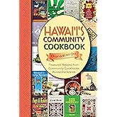 Hawaii's Community Cookbook: Treasured Recipes from Community Cookbooks Across the Islands