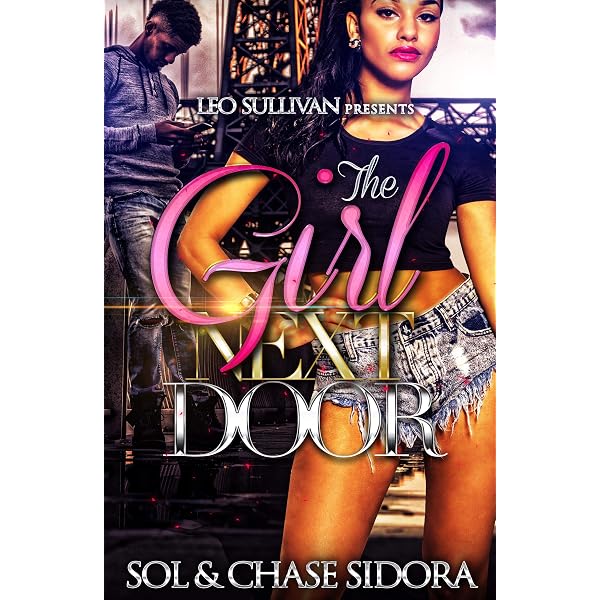 The Girl Next Door 2 - Kindle edition by Sidora, Chase. Literature