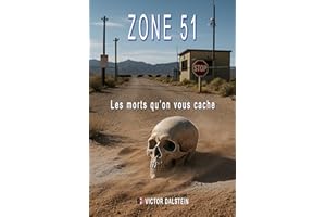 ZONE 51 Les morts qu’on vous cache (Cold Case OVNIs – Saison 3) (French Edition)