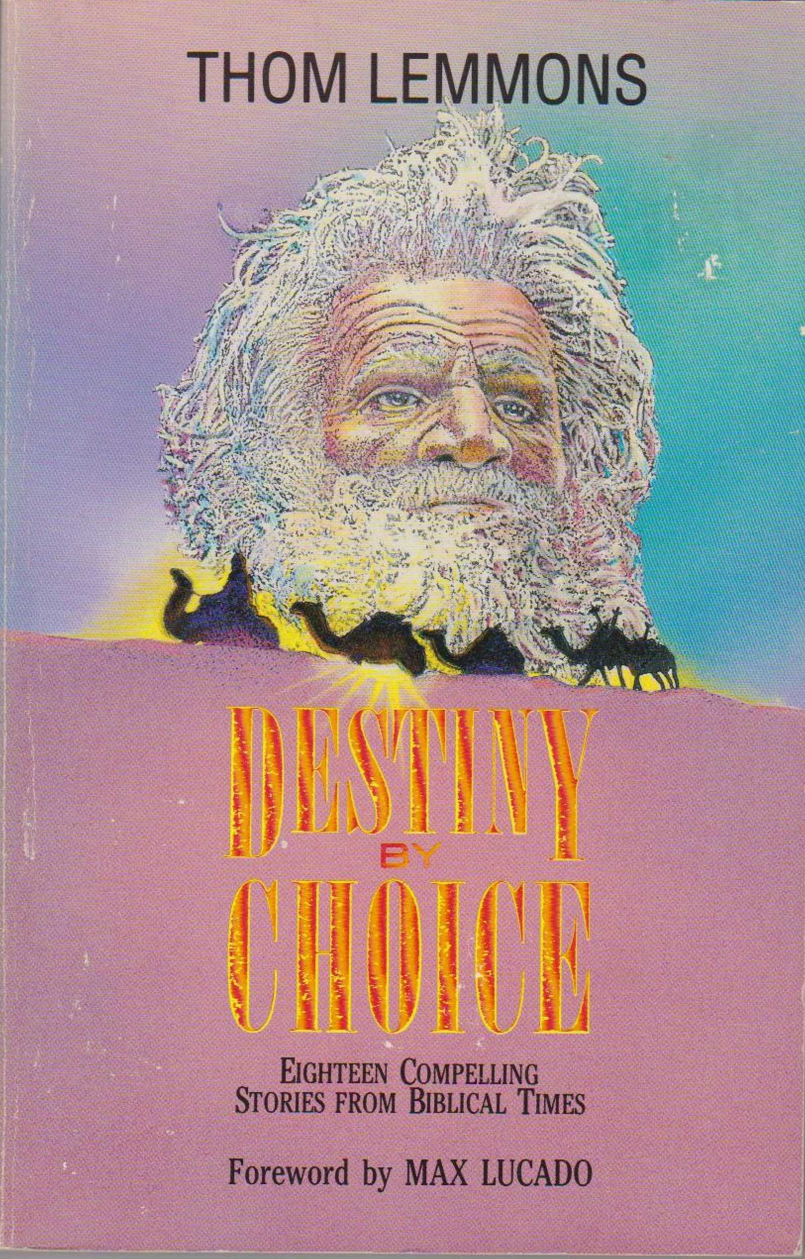 Destiny By Choice Lemmons Thom 9780945564133 Amazon Com Books