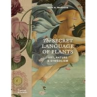 Flora: The Secret Language of Plants in Art: Werness, Hope