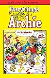 Everything's Archie Vol. 1