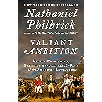 Valiant Ambition: George Washington, Benedict Arnold, and the Fate of the American Revolution (The American Revolution… book cover Valiant Ambition: George Washington, Benedict Arnold, and the Fate of the American Revolution (The American Revolution… book cover
