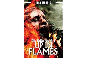 This Rotten World: Up in Flames