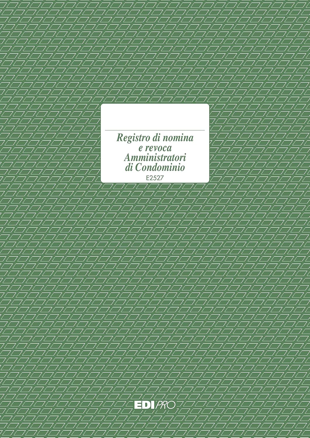 EDIPRO - E2527 - Register of appointment and revocation of administrators 16 pages f.to 29,7x21, White