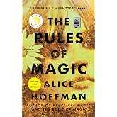 The Rules of Magic: A Novel (The Practical Magic Series)
