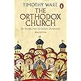 The Orthodox Church: An Introduction to Eastern Christianity