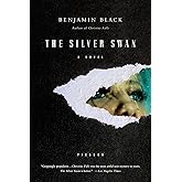 The Silver Swan: A Novel (Quirke, 2)