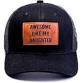 68LDROOTER Awesome Like My Daughter Hat for Dad, Funny Hat for Dads from Daughter, Dad Birthday Gift Trucker Hat Cap (US, Alpha, One Size, Black)