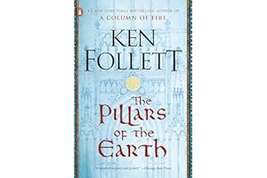 The Pillars of the Earth: A Novel