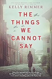 The Things We Cannot Say: A Novel