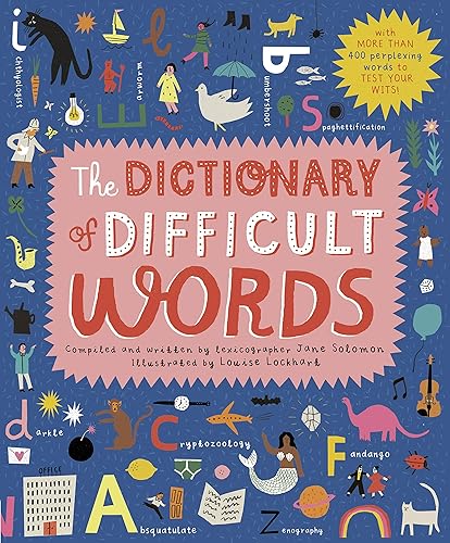 Download The Dictionary of Difficult Words: With more than 400 perplexing words to test your wits! PDF