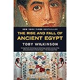 The Rise and Fall of Ancient Egypt