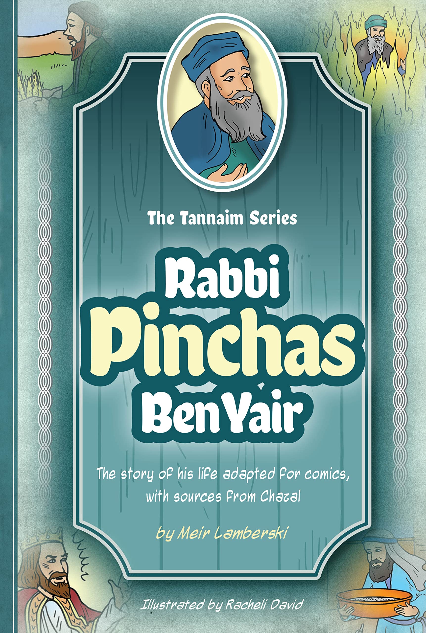 Tannaim Series: Rabbi Pinchas Ben Yair (The Tannaim Series)