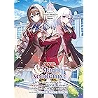 Love & Magic Academy: Who Cares about the Heroine and Villainess? I Want to Be the Strongest in this Otome Game World Vol.1
