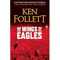 On Wings of Eagles: The Inspiring True Story of One Man's Patriotic Spirit--and His Heroic Mission to Save His… book cover On Wings of Eagles: The Inspiring True Story of One Man's Patriotic Spirit--and His Heroic Mission to Save His… book cover