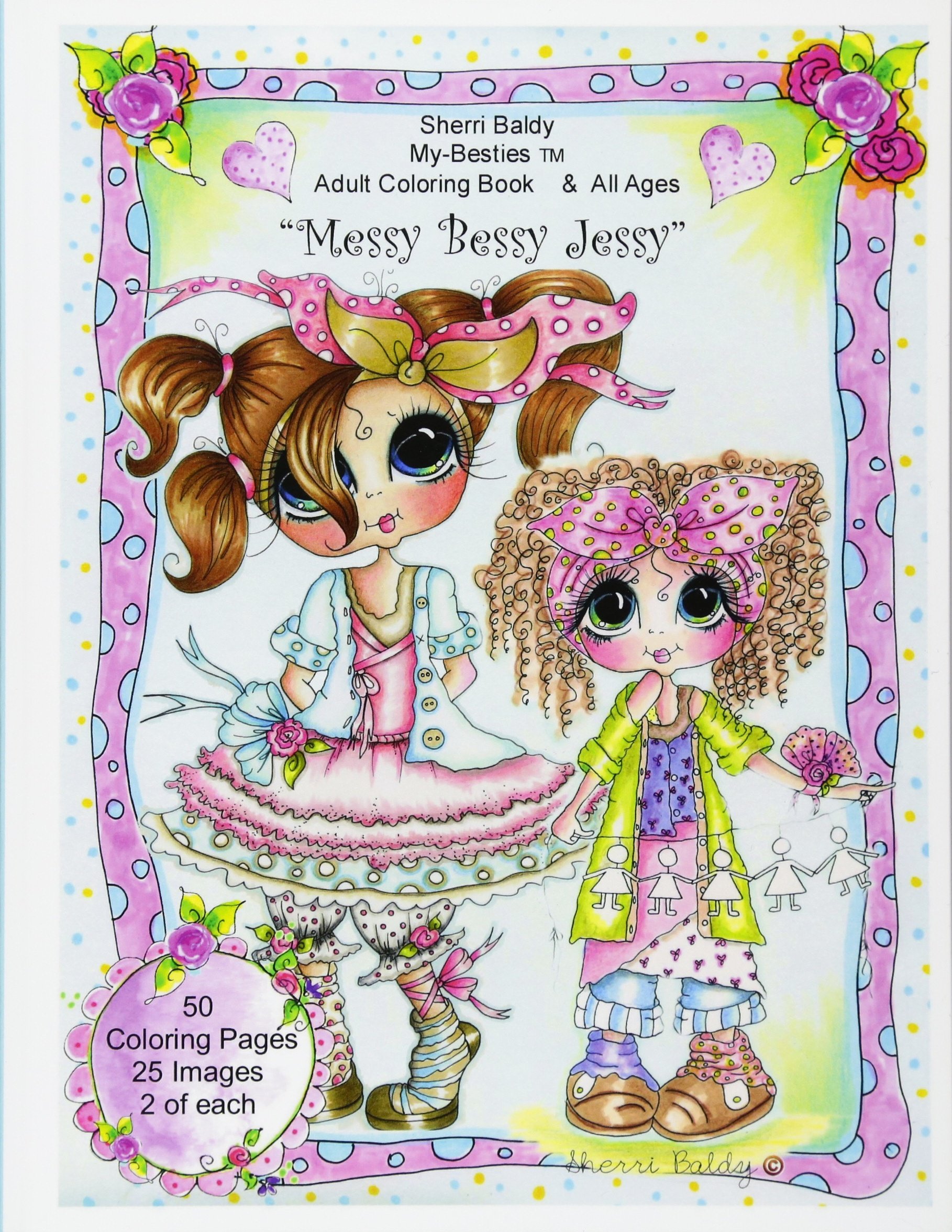 Amazon Com Sherri Baldy My Besties Messy Bessy Jessy Coloring Book 9781945731204 Baldy Sherri Ann Books