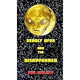 Deadly UFOs And The Disappeared