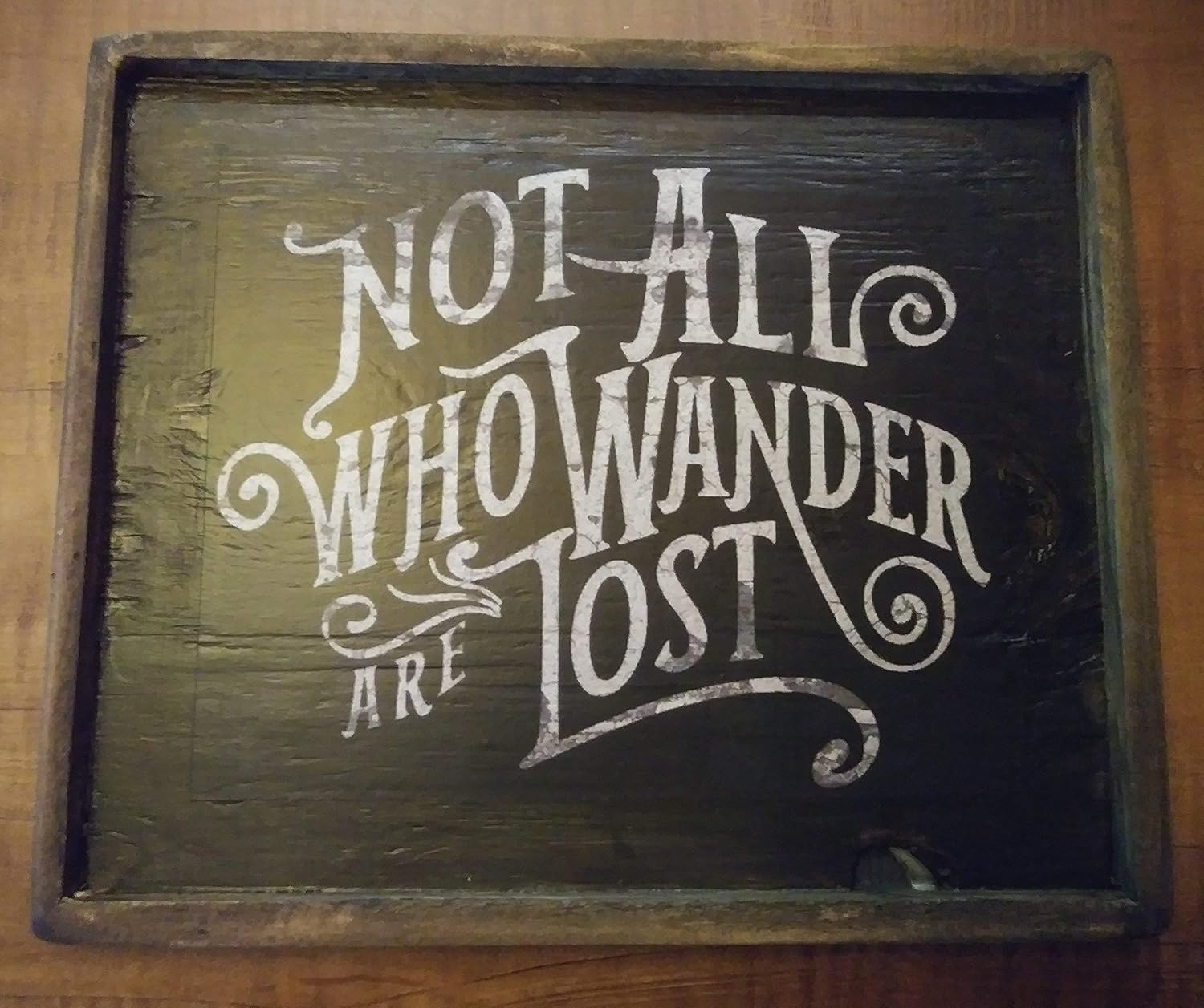Amazon Com Not All Who Wander Are Lost Wooden Sign Handmade